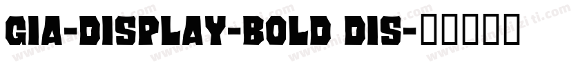 Gia-Display-Bold Dis字体转换